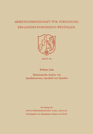 Buchcover Mathematische Analyse von Sprachelementen, Sprachstil und Sprachen | Wilhelm Fucks | EAN 9783663030980 | ISBN 3-663-03098-9 | ISBN 978-3-663-03098-0