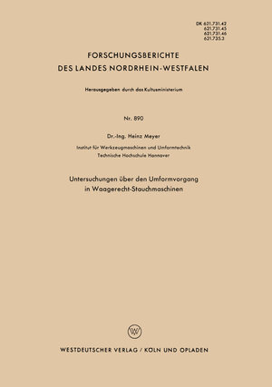 Buchcover Untersuchungen über den Umformvorgang in Waagerecht-Stauchmaschinen | Heinz Meyer | EAN 9783663038320 | ISBN 3-663-03832-7 | ISBN 978-3-663-03832-0