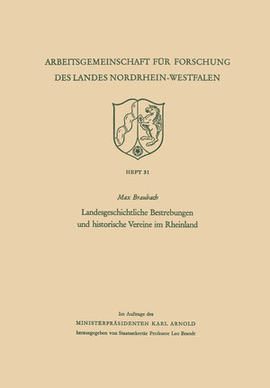 Buchcover Landesgeschichtliche Bestrebungen und historische Vereine im Rheinland | Max Braubach | EAN 9783663042853 | ISBN 3-663-04285-5 | ISBN 978-3-663-04285-3
