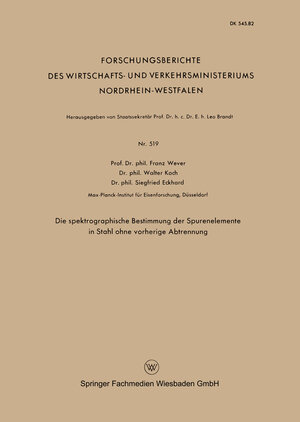 Buchcover Die spektrographische Bestimmung der Spurenelemente in Stahl ohne vorherige Abtrennung | Franz Wever | EAN 9783663046639 | ISBN 3-663-04663-X | ISBN 978-3-663-04663-9