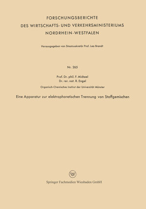 Buchcover Eine Apparatur zur elektrophoretischen Trennung von Stoffgemischen | Fritz Micheel | EAN 9783663046936 | ISBN 3-663-04693-1 | ISBN 978-3-663-04693-6