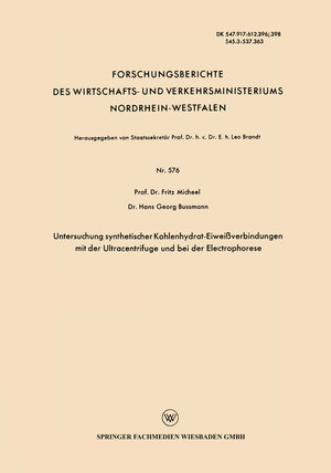 Buchcover Untersuchung synthetischer Kohlenhydrat-Eiweißverbindungen mit der Ultracentrifuge und bei der Electrophorese | Fritz Micheel | EAN 9783663049869 | ISBN 3-663-04986-8 | ISBN 978-3-663-04986-9