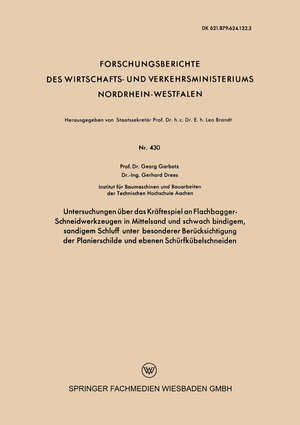 Buchcover Untersuchungen über das Kräftespiel an Flachbagger-Schneidwerkzeugen in Mittelsand und schwach bindigem, sandigem Schluff unter besonderer Berücksichtigung der Planierschilde und ebenen Schürfkübelschneiden | Georg Garbotz | EAN 9783663050148 | ISBN 3-663-05014-9 | ISBN 978-3-663-05014-8