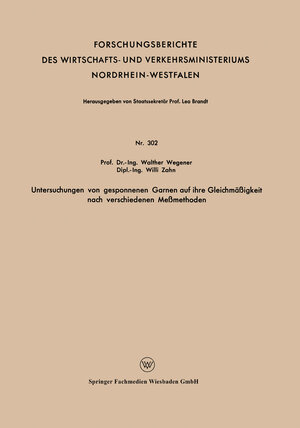 Buchcover Untersuchungen von gesponnenen Garnen auf ihre Gleichmäßigkeit nach verschiedenen Meßmethoden | Walther Wegener | EAN 9783663050377 | ISBN 3-663-05037-8 | ISBN 978-3-663-05037-7