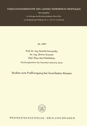 Buchcover Studien zum Preßvorgang bei feuerfesten Massen | Kamillo Konopicky | EAN 9783663051084 | ISBN 3-663-05108-0 | ISBN 978-3-663-05108-4