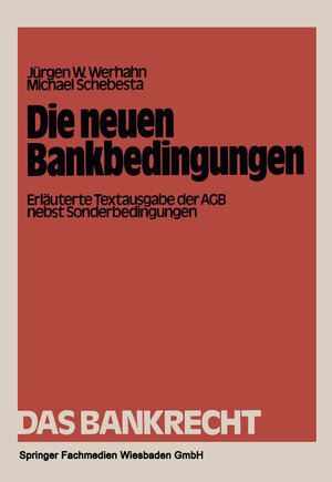 Buchcover Die neuen Bankbedingungen | Jürgen W. Werhahn | EAN 9783663052142 | ISBN 3-663-05214-1 | ISBN 978-3-663-05214-2