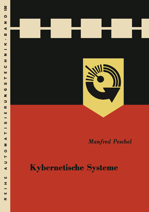 Buchcover Kybernetische Systeme | Manfred Peschel | EAN 9783663052326 | ISBN 3-663-05232-X | ISBN 978-3-663-05232-6