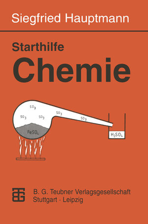 Buchcover Starthilfe Chemie | Siegfried Hauptmann | EAN 9783663054085 | ISBN 3-663-05408-X | ISBN 978-3-663-05408-5