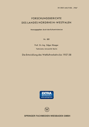 Buchcover Die Entwicklung des Weltluftverkehrs bis 1957/58 | Edgar Rößger | EAN 9783663055303 | ISBN 3-663-05530-2 | ISBN 978-3-663-05530-3
