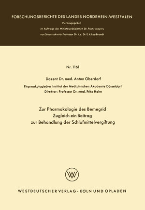 Buchcover Zur Pharmakologie des Bemegrid Zugleich ein Beitrag zur Behandlung der Schlafmittelvergiftung | Anton Oberdorf | EAN 9783663056157 | ISBN 3-663-05615-5 | ISBN 978-3-663-05615-7