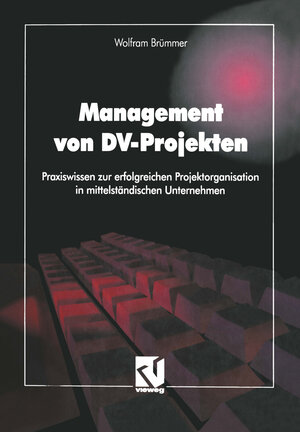 Buchcover Management von DV-Projekten  | EAN 9783663057703 | ISBN 3-663-05770-4 | ISBN 978-3-663-05770-3