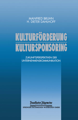 Buchcover Kulturförderung Kultursponsoring  | EAN 9783663058236 | ISBN 3-663-05823-9 | ISBN 978-3-663-05823-6