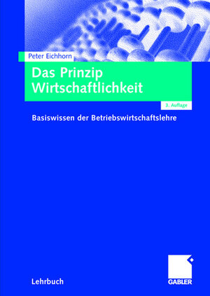 Buchcover Das Prinzip Wirtschaftlichkeit | Peter Eichhorn | EAN 9783663058632 | ISBN 3-663-05863-8 | ISBN 978-3-663-05863-2