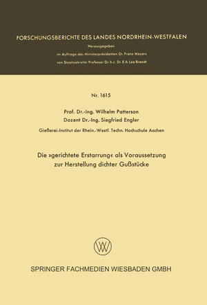 Buchcover Die »gerichtete Erstarrung« als Voraussetzung zur Herstellung dichter Gußstücke | Wilhelm Patterson | EAN 9783663060581 | ISBN 3-663-06058-6 | ISBN 978-3-663-06058-1