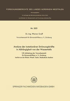 Buchcover Analyse der instationären Strömungskräfte in Abhängigkeit von der Wassertiefe | Werner Graff | EAN 9783663061694 | ISBN 3-663-06169-8 | ISBN 978-3-663-06169-4