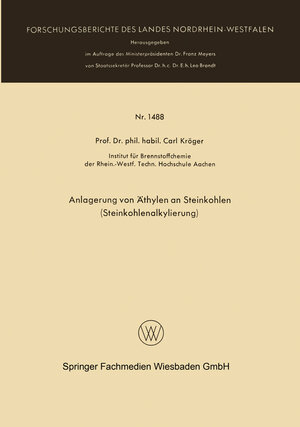 Buchcover Anlagerung von Äthylen an Steinkohlen (Steinkohlenalkylierung) | Carl Kröger | EAN 9783663061724 | ISBN 3-663-06172-8 | ISBN 978-3-663-06172-4