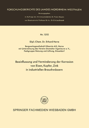 Buchcover Beeinflussung und Verminderung der Korrosion von Eisen, Kupfer, Zink in industriellen Brauchwässern | Erhard Herre | EAN 9783663061922 | ISBN 3-663-06192-2 | ISBN 978-3-663-06192-2