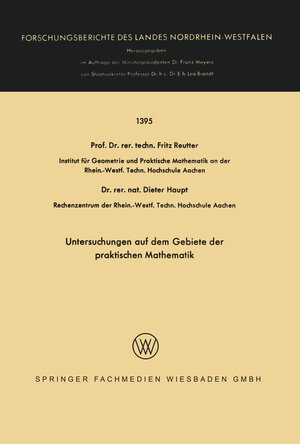 Buchcover Untersuchungen auf dem Gebiete der praktischen Mathematik | Fritz Reutter | EAN 9783663065067 | ISBN 3-663-06506-5 | ISBN 978-3-663-06506-7