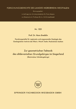 Buchcover Zur geometrischen Tektonik des altdevonischen Grundgebirges im Siegerland | Hans Breddin | EAN 9783663067160 | ISBN 3-663-06716-5 | ISBN 978-3-663-06716-0