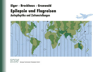 Buchcover Epilepsie und Flugreisen | Christian Erich Elger | EAN 9783663067269 | ISBN 3-663-06726-2 | ISBN 978-3-663-06726-9