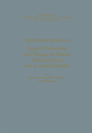 Buchcover International Symposium: State of Prevention and Therapy in Human Arteriosclerosis and in Animal Models | Werner H. Hauss | EAN 9783663067542 | ISBN 3-663-06754-8 | ISBN 978-3-663-06754-2