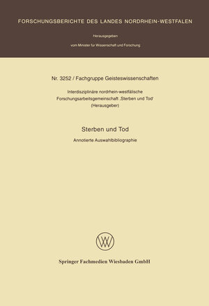 Buchcover Sterben und Tod | Interdisziplinäre nordrhein-westfalische Forschung | EAN 9783663067559 | ISBN 3-663-06755-6 | ISBN 978-3-663-06755-9