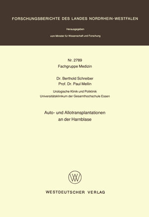 Buchcover Auto- und Allotransplantationen an der Harnblase | Berthold Schreiber | EAN 9783663067634 | ISBN 3-663-06763-7 | ISBN 978-3-663-06763-4