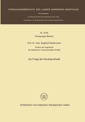 Buchcover Zur Frage der Keratoprothetik | Siegfried Niedermeier | EAN 9783663067726 | ISBN 3-663-06772-6 | ISBN 978-3-663-06772-6