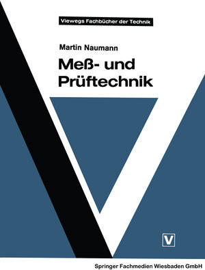 Buchcover Meß- und Prüftechnik | Martin Naumann | EAN 9783663068624 | ISBN 3-663-06862-5 | ISBN 978-3-663-06862-4
