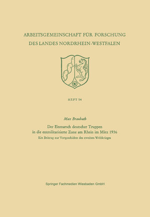 Buchcover Der Einmarsch deutscher Truppen in die entmilitarisierte Zone am Rhein im März 1936 | Max Braubach | EAN 9783663069546 | ISBN 3-663-06954-0 | ISBN 978-3-663-06954-6