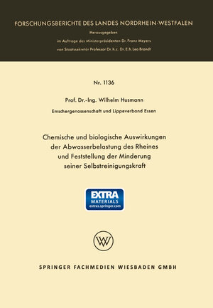 Buchcover Chemische und biologische Auswirkungen der Abwasserbelastung des Rheines und Feststellung der Minderung seiner Selbstreinigungskraft | Wilhelm Husmann | EAN 9783663071501 | ISBN 3-663-07150-2 | ISBN 978-3-663-07150-1