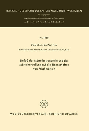 Buchcover Einfluß der Mörtelbestandteile und der Mörtelherstellung auf die Eigenschaften von Frischmörteln | Paul Ney | EAN 9783663071679 | ISBN 3-663-07167-7 | ISBN 978-3-663-07167-9
