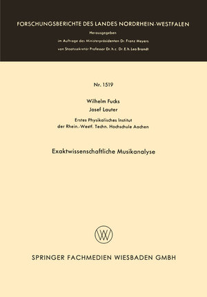 Buchcover Exaktwissenschaftliche Musikanalyse | Wilhelm Fucks | EAN 9783663072140 | ISBN 3-663-07214-2 | ISBN 978-3-663-07214-0