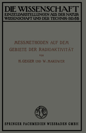 Buchcover Meßmethoden auf dem Gebiete der Radioaktivität | Hans Geiger | EAN 9783663072959 | ISBN 3-663-07295-9 | ISBN 978-3-663-07295-9