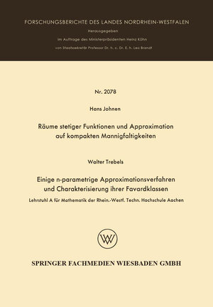 Buchcover Räume stetiger Funktionen und Approximation auf kompakten Mannigfaltigkeiten | Hans Johnen | EAN 9783663073154 | ISBN 3-663-07315-7 | ISBN 978-3-663-07315-4