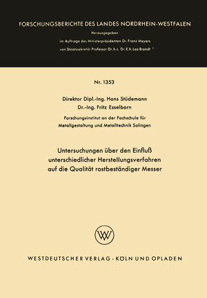 Buchcover Untersuchungen über den Einfluß unterschiedlicher Herstellungsverfahren auf die Qualität rostbeständiger Messer | Hans Stüdemann | EAN 9783663074458 | ISBN 3-663-07445-5 | ISBN 978-3-663-07445-8