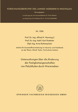 Buchcover Untersuchungen über die Änderung der Festigkeitseigenschaften von Polyäthylen durch Warmrecken | Alfred Hermann Henning | EAN 9783663074557 | ISBN 3-663-07455-2 | ISBN 978-3-663-07455-7