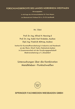 Buchcover Untersuchungen über die Kombination Metallkleben — Punktschweißen | Alfred Hermann Henning | EAN 9783663074694 | ISBN 3-663-07469-2 | ISBN 978-3-663-07469-4