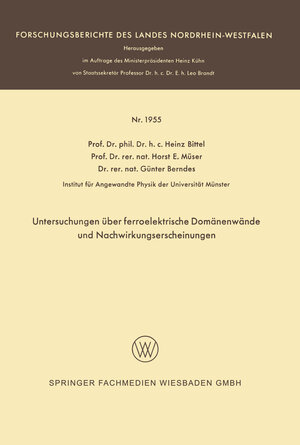 Buchcover Untersuchungen über ferroelektrische Domänenwände und Nachwirkungserscheinungen | Heinz Bittel | EAN 9783663074847 | ISBN 3-663-07484-6 | ISBN 978-3-663-07484-7