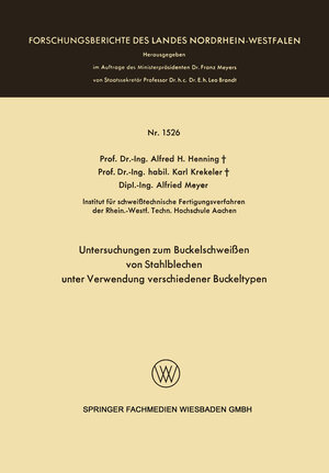 Buchcover Untersuchungen zum Buckelschweißen von Stahlblechen unter Verwendung verschiedener Buckeltypen | Alfred Hermann Henning | EAN 9783663074861 | ISBN 3-663-07486-2 | ISBN 978-3-663-07486-1
