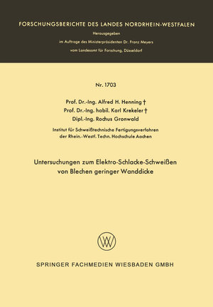 Buchcover Untersuchungen zum Elektro-Schlacke-Schweißen von Blechen geringer Wanddicke | Alfred Hermann Henning | EAN 9783663074878 | ISBN 3-663-07487-0 | ISBN 978-3-663-07487-8