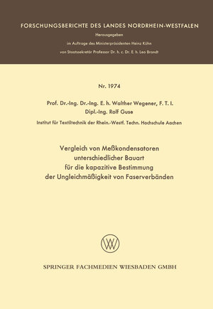 Buchcover Vergleich von Meßkondensatoren unterschiedlicher Bauart für die kapazitive Bestimmung der Ungleichmäßigkeit von Faserverbänden | Walther Wegener | EAN 9783663075158 | ISBN 3-663-07515-X | ISBN 978-3-663-07515-8