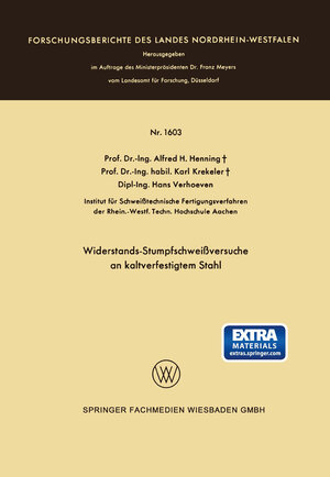 Buchcover Widerstands-Stumpfschweißversuche an kaltverfestigtem Stahl | Alfred Hermann Henning | EAN 9783663076131 | ISBN 3-663-07613-X | ISBN 978-3-663-07613-1