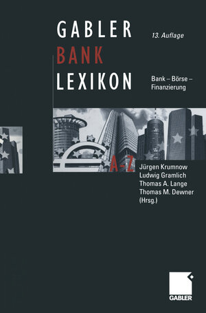 Buchcover Gabler Bank-Lexikon  | EAN 9783663076513 | ISBN 3-663-07651-2 | ISBN 978-3-663-07651-3