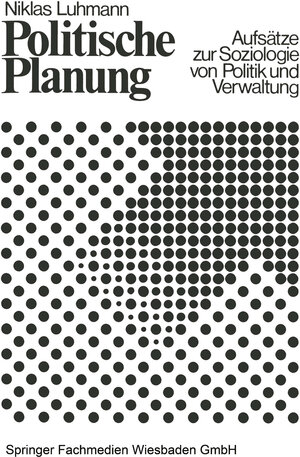 Buchcover Politische Planung | Niklas Luhmann | EAN 9783663076629 | ISBN 3-663-07662-8 | ISBN 978-3-663-07662-9