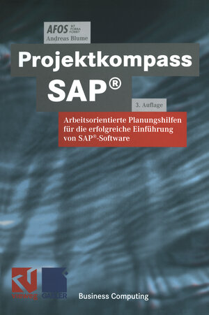 Buchcover Projektkompass SAP® | AFOS | EAN 9783663077435 | ISBN 3-663-07743-8 | ISBN 978-3-663-07743-5