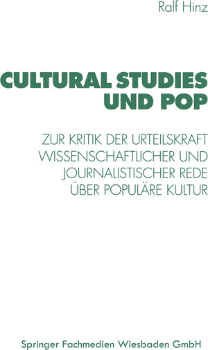 Buchcover Cultural Studies und Pop | Ralf Hinz | EAN 9783663077541 | ISBN 3-663-07754-3 | ISBN 978-3-663-07754-1