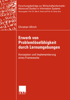 Buchcover Erwerb von Problemlösefähigkeit durch Lernumgebungen | Christian Ullrich | EAN 9783663078029 | ISBN 3-663-07802-7 | ISBN 978-3-663-07802-9