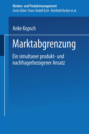 Buchcover Marktabgrenzung | Anke Kopsch | EAN 9783663079682 | ISBN 3-663-07968-6 | ISBN 978-3-663-07968-2