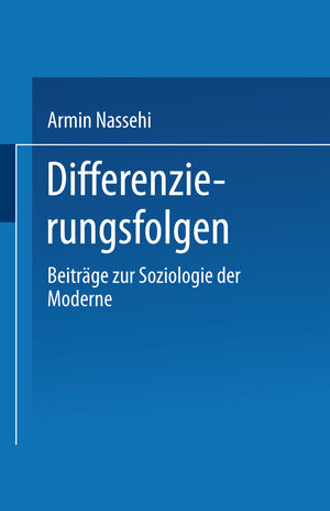 Buchcover Differenzierungsfolgen | Armin Nassehi | EAN 9783663080138 | ISBN 3-663-08013-7 | ISBN 978-3-663-08013-8